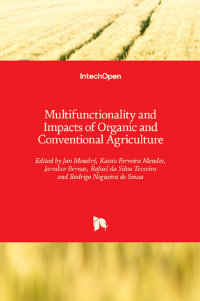 Multifunctionality and Impacts of Organic and Conventional Agriculture