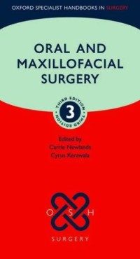 Oxford Specialist Handbooks in Surgery: Oral and Maxillofacial Surgery