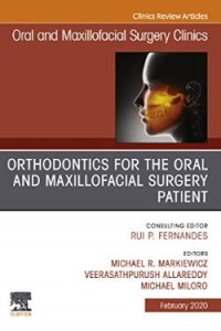 Orthodontics for the Oral and Maxillofacial Surgery Patient (Oral and Maxillofacial Surgery Clinics of North America, Februari 2020)