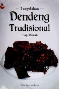 Pengolahan Dendeng Tradisional Siap Makan