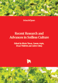 Recent Research and Advances in Soilless Culture