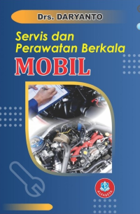 Servis dan Perawatan Berkala Mobil