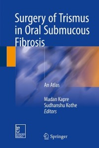 Image of Surgery of Trismus in Oral Submucous Fibrosis: An Atlas
