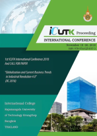 Proceeding 1st ICUTK International Conference 2018 (IIC 2018) “Globalization and Current Business Trends in Industrial Revolution 4.0” (November 19 – 20, 2018)