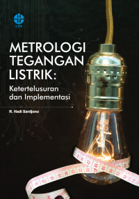 Metrologi Tegangan Listrik: Ketertelusuran dan Implementasi