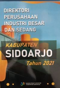 Direktori Perusahaan Industri Besar dan Sedang Kabupaten Sidoarjo