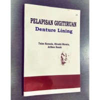 Pelapisan Gigi Tiruan : Denture Lining
