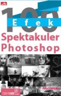 Image of 100 Efek Spektakuler Photoshop
