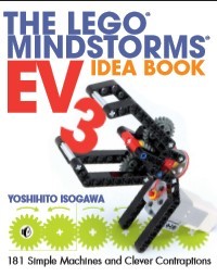 Image of The Lego Mindstorms EV3 Idea Book : 181 Simple Machine and Clever Contraptions