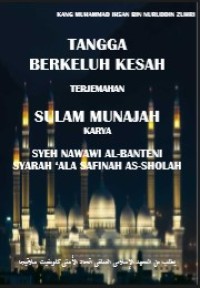 Tangga Berkeluh Kesah Terjemahan Sunah Munajah Karya Syeh Nawawi Al Banteni Syarah Ala Safinah As Sholah