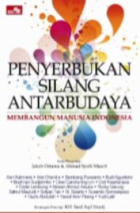 Penyerbukan Silang AntarBudaya : Membangun Manusia Indonesia