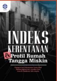 Image of INDEKS KERENTANAN DAN PROFIL RUMAH TANGGA MISKIN