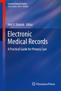 Electronic Medical Records : a Practical Guide for Primary Care