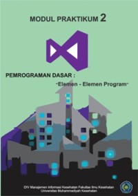 Modul Praktikum 2: Pemrograman Dasar (Elemen-elemen Program)