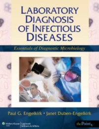 Laboratory Diagnosis of Infectious Diseases : Essentials of Diagnostic Microbiology