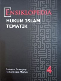 Ensiklopedia Hukum Islam Tematik 4