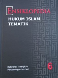 Ensiklopedia Hukum Islam Tematik 6