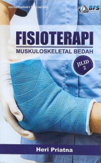 Fisioterapi Muskuloskeletal Bedah Jilid 2