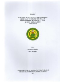 PENGARUH MOTIVASI PERAWAT TERHADAP KETEPATAN WAKTU PENGEMBALIAN BERKAS REKAM MEDIS RAWAT INAP DI RSUD KOTA MADIUN TAHUN 2017