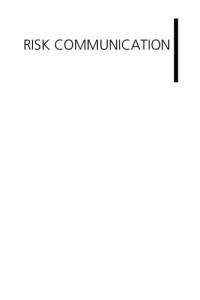 Image of Risk communication a handbook for communicating environmental, safety, and health risks