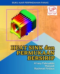 Buku Ajar Perpindahan Panas : Heat Sink dan Permukaan Bersirip