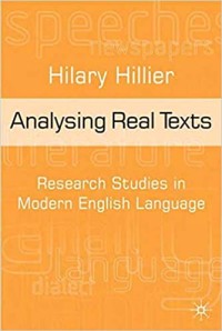 Analysing Real Texts : Research Studies in Modern English Language