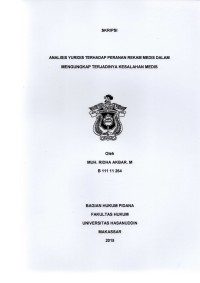 ANALISIS YURIDIS TERHADAP PERANAN REKAM MEDIS DALAM MENGUNGKAP TERJADINYA KESALAHAN MEDIS