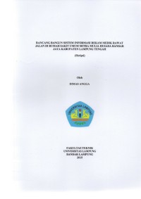 RANCANG BANGUN SISTEM INFORMASI REKAM MEDIK RAWAT JALAN DI RUMAH SAKIT UMUM MITRA MULIA HUSADA BANDAR JAYA KABUPATEN LAMPUNG TENGAH