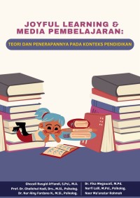 Joyful Learning & Media Pembelajaran : Teori Dan Penerapannya Pada Konteks Pendidikan