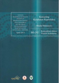 Kesehatan Reproduksi: Modul Mahasiswi (Kesehatan Reproduksi)