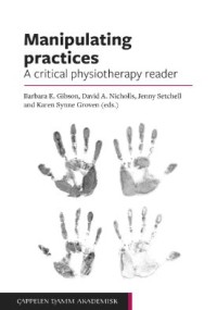 Manipulating practices : A critical physiotherapy reader