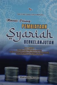 Mencari Peluang Pembiayaan Syariah Berkelanjutan