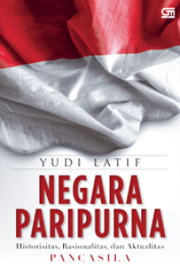 Negara Paripurna : Historitas, Rasionalitas dan aktualitas