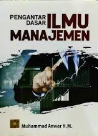Image of Pengantar Dasar Ilmu Manajemen