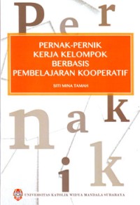 Pernak-pernik Kerja Kelompok berbasis Pembelajaran Kooperatif