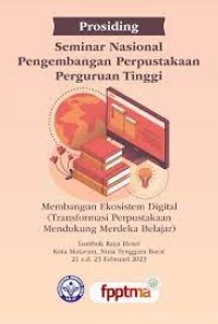 Image of Prosiding Seminar Nasional Pengembangan Perpustakaan Perguruan Tinggi : Membangun Ekosistem Digital (Transformasi Perpustakaan Mendukung Merdeka Belajar)