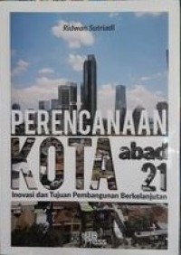 Image of Perencanaan Kota Abad 21 : Inovasi dan Tujuan Pembangunan Berkelanjutan