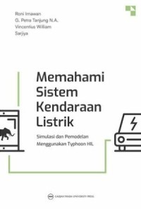 Image of Memahami Sistem Kendaraan Listrik : Simulasi dan Pemodelan menggunakan Typhoon HIL
