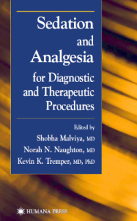 Sedation and Analgesia for Diagnostic and Therapeutic Procedures