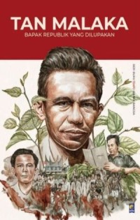 Image of Tan Malaka : Bapak Republik yang Dilupakan (Seri Buku Tempo : Bapak Bangsa)