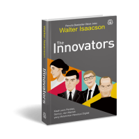 The Innovators : Kisah Para peretas, Genius, dan Maniak yang Melahirkan Revolusi Digital