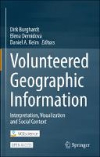 Volunteered Geographic Information : Interpretation, Visualization and Social Context