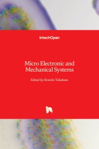 Micro Electronic and Mechanical Systems