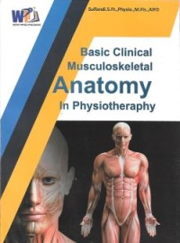 Basic Clinical Musculoskeletal Anatomy in Physiotherapy (Basic Science and Clinical of Physiotherapy)