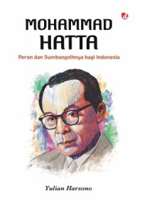 Image of Mohammad Hatta : Peran dan Sumbangsihnya bagi Indonesia
